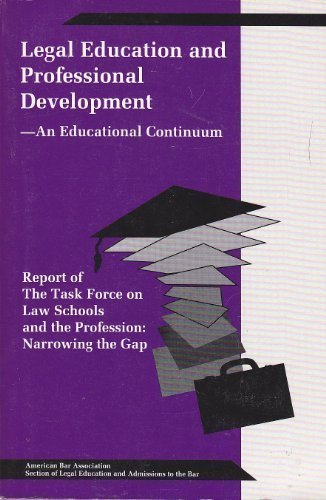Legal Education and Professional Development: An Educational Continuum (5290052),Used