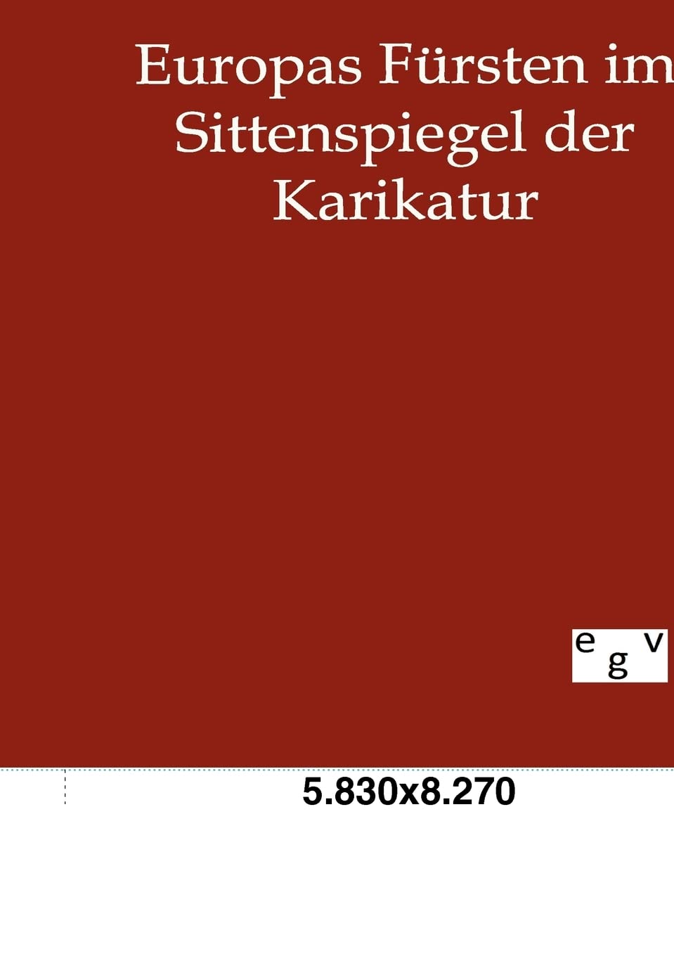 Europas Frsten im Sittenspiegel der Karikatur (German Edition),Used