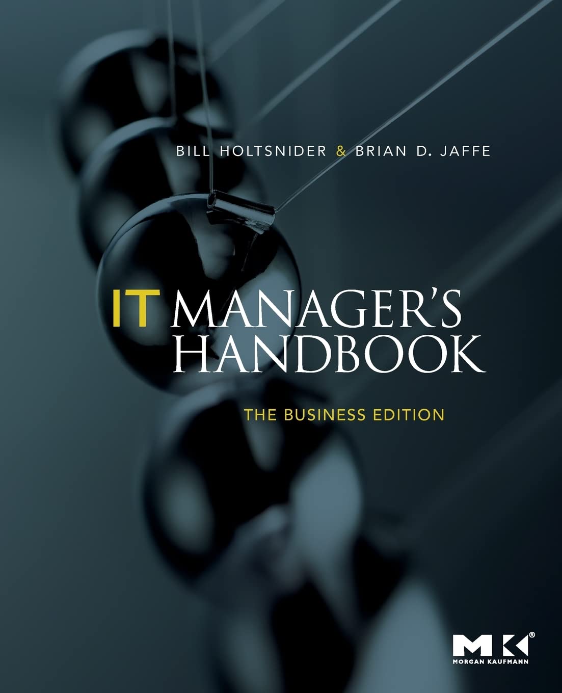 It Manager'S Handbook: The Business Edition,Used
