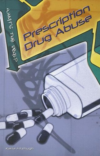 Prescription Drug Abuse (What's the Deal?),Used