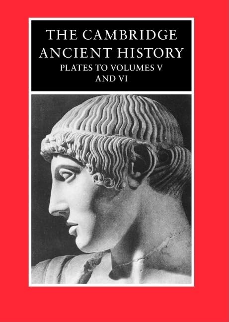 The Cambridge Ancient History: Plates to Volumes 5 and 6,Used