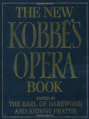 The New Kobbe's Opera Book,New