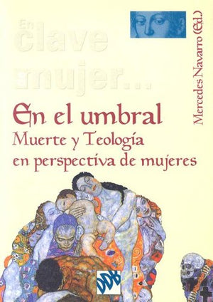 En el Umbral: Muerte y Teologia en Perspectiva de Mujeres,Used