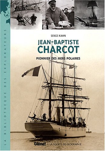JeanBaptiste Charcot: Pionnier des mers polaires,Used