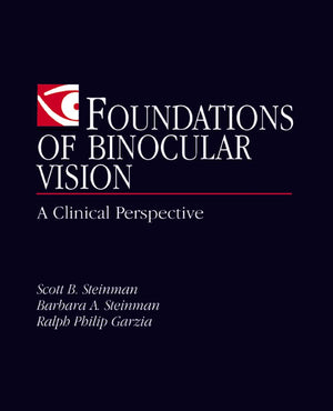 Foundations of Binocular Vision: A Clinical Perspective,New