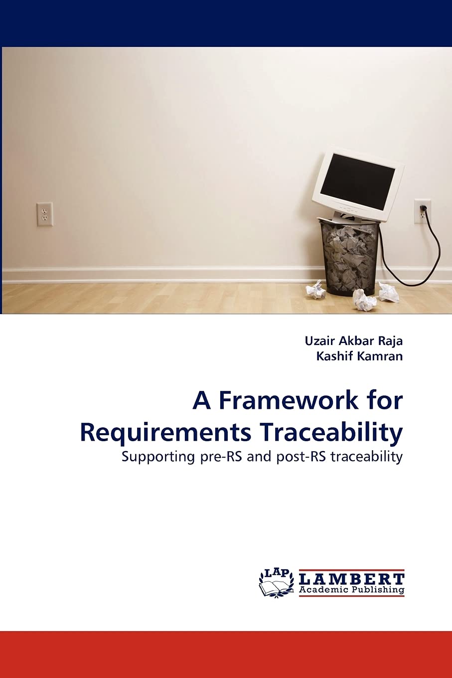 A Framework for Requirements Traceability: Supporting preRS and postRS traceability,Used