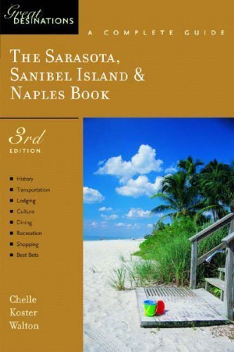 The Sarasota, Sanibel Island & Naples Book: A Complete Guide (A Great Destinations Guide),Used