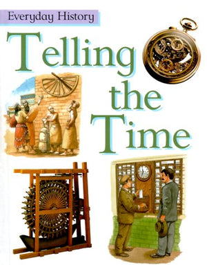 Telling the Time (Everyday History),Used
