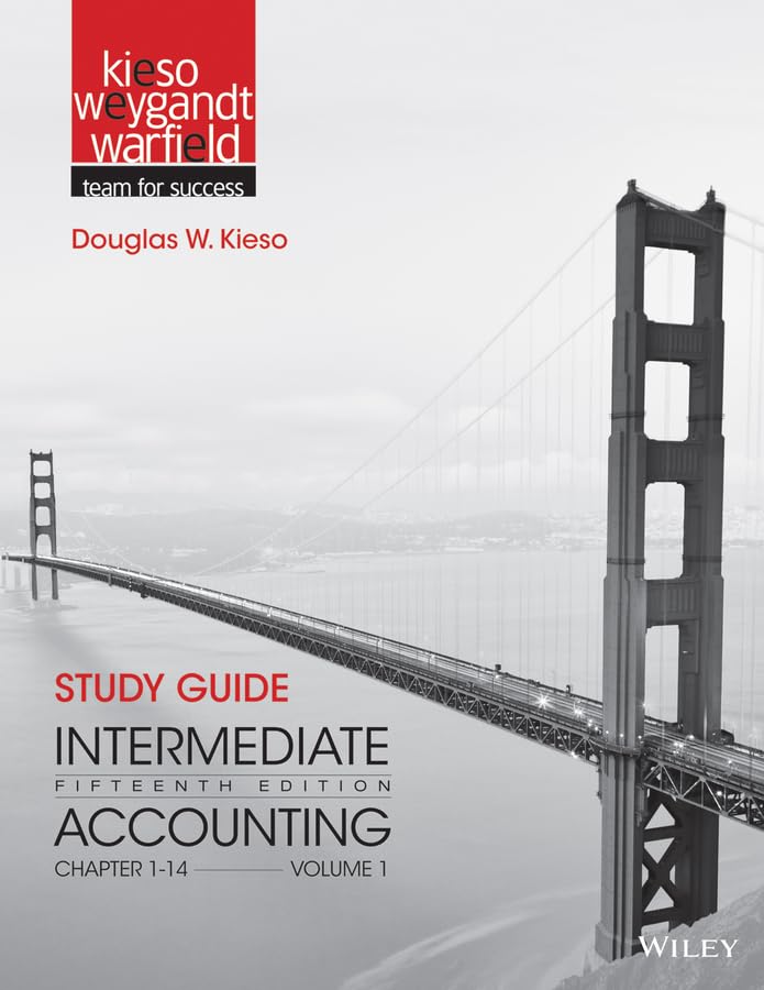 Study Guide Intermediate Accounting, Vol. 1, Chapters 114, 15th Edition,Used