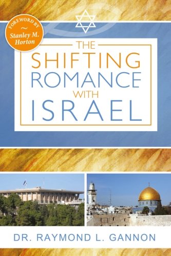 The Shifting Romance With Israel: American Pentecostal Ideology Of Zionism And The Jewish State,New