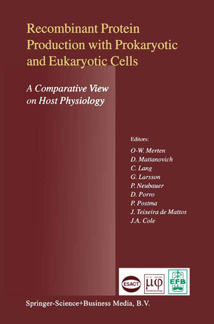 Recombinant Protein Production with Prokaryotic and Eukaryotic Cells. A Comparative View on Host Physiology: Selected articles f,Used