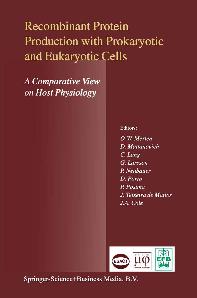 Recombinant Protein Production with Prokaryotic and Eukaryotic Cells. A Comparative View on Host Physiology: Selected articles f,Used