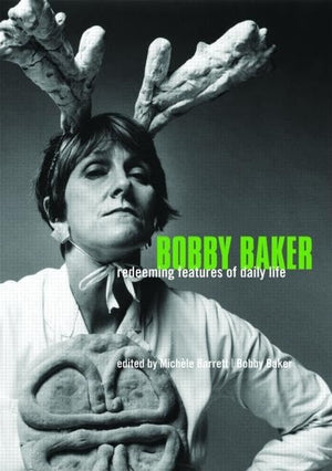 Bobby Baker: Redeeming Features of Daily Life,Used