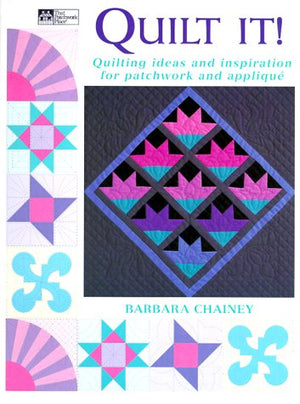 Quilt It! Quilting Ideas and Inspiration for Patchwork and Applique,Used