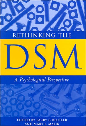 Rethinking the Dsm: A Psychological Perspective (Decade of Behavior),New