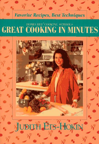 Great Cooking in Minutes: Favorite Recipes Best Techniques,Used