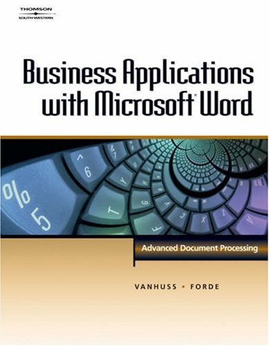 Business Applications with Microsoft Word: Advanced Document Processing (with CDROM) (Word Processing II),Used