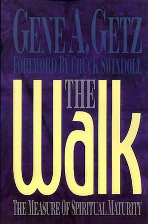 The Walk: The Measure of Spiritual Maturity,Used