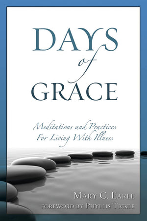 Days Of Grace: Meditation And Practices For Living With Illness,Used