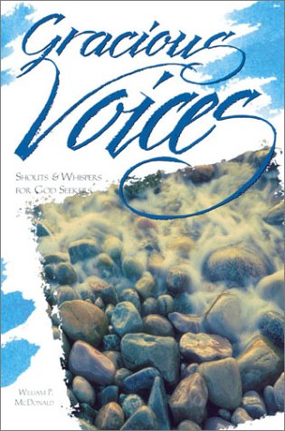 Gracious Voices: Shouts & Whispers for God Seekers (The Christian Initiation Series),Used