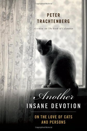 Another Insane Devotion: On the Love of Cats and Persons,Used