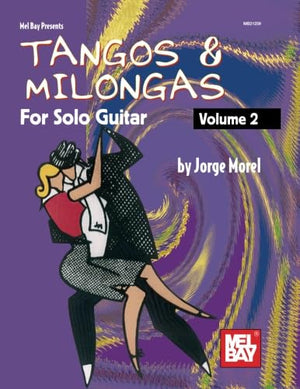 Tangos & Milongas for Solo Guitar, Volume 2: For Solo Guitar,Used