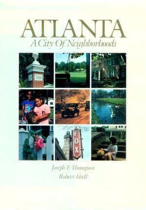 Atlanta: A City of Neighborhoods,Used