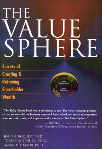 The Value Sphere: Secrets of Creating and Retaining Shareholder Wealth,Used