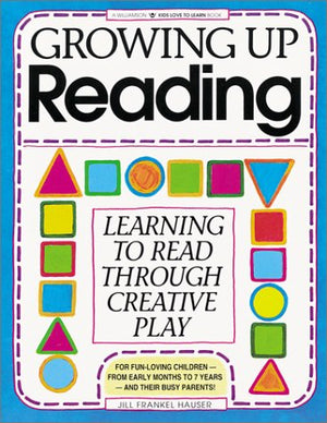 Growing Up Reading: Learning to Read Through Creative Play (Kids Love to Learn),Used