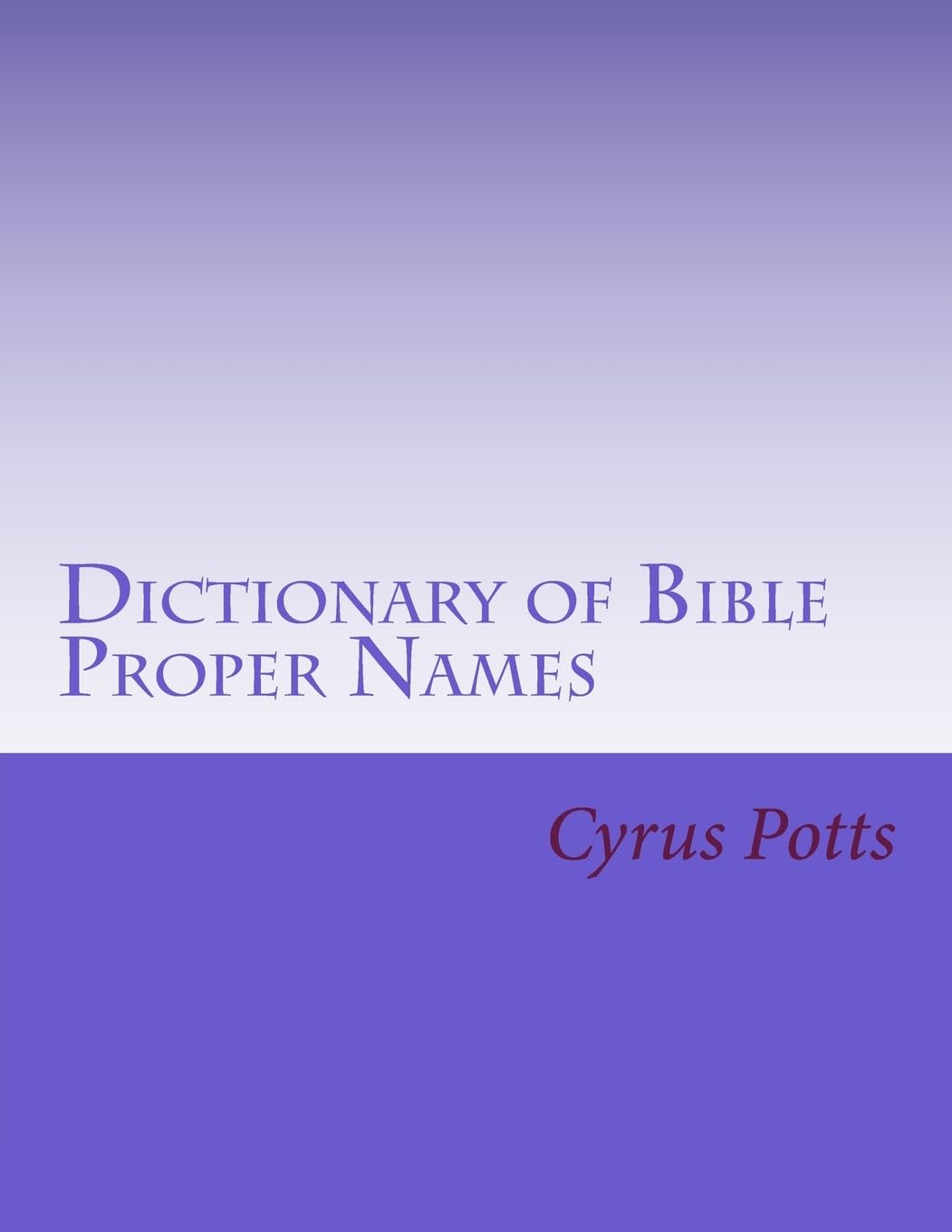 Dictionary of Bible Proper Names,Used