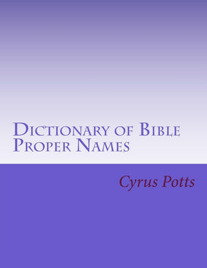 Dictionary of Bible Proper Names,Used