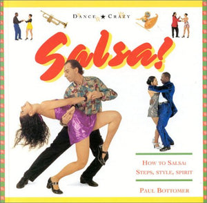 Salsa!: How to Salsa: Steps, Style, Spirit,Used