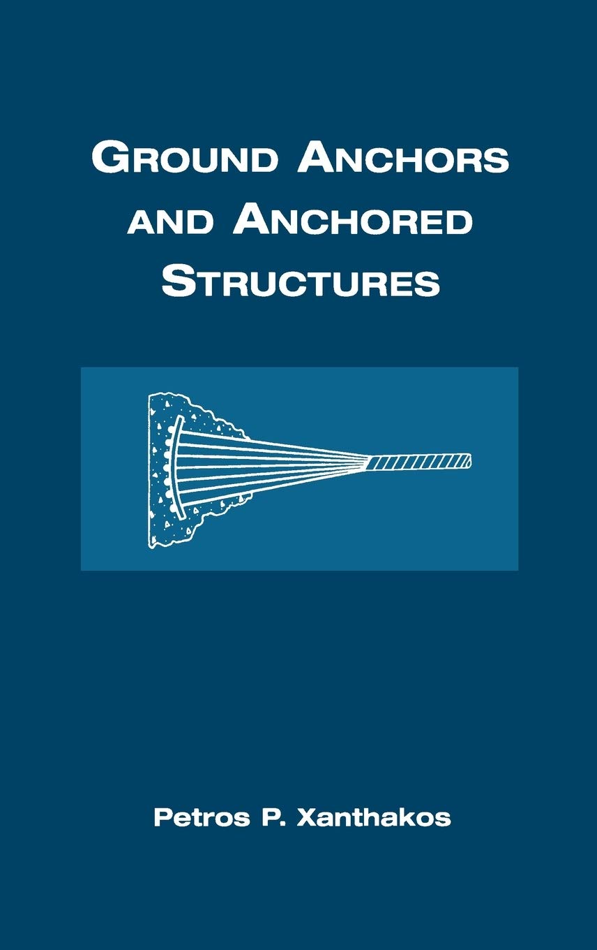 Ground Anchors and Anchored Structures,Used