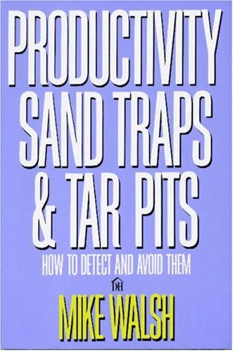 Productivity Sand Traps & Tar Pits: How To Detect And Avoid Them,New
