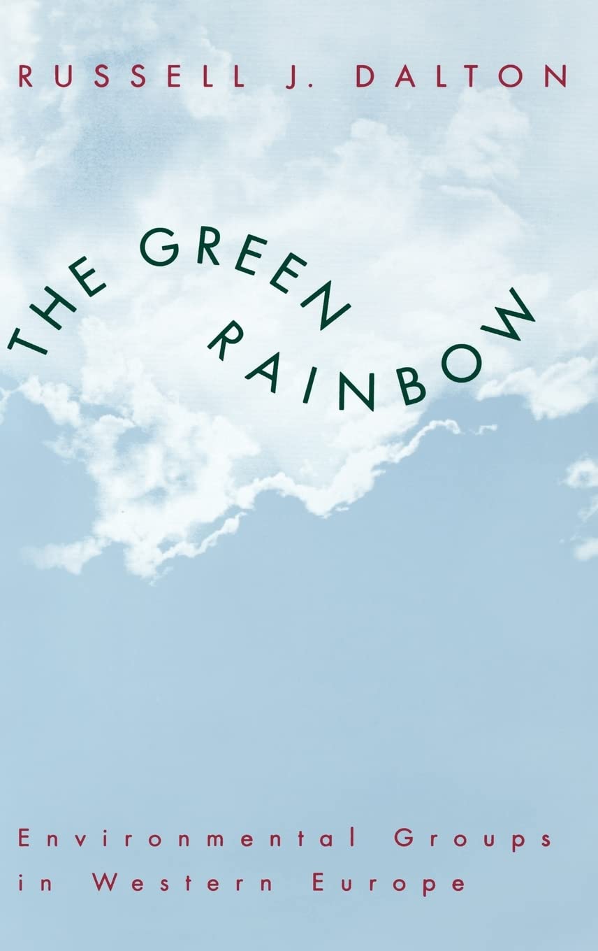 The Green Rainbow: Environmental Groups in Western Europe,Used