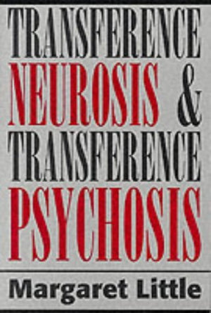 Transference Neurosis and Transference Psychosis,Used