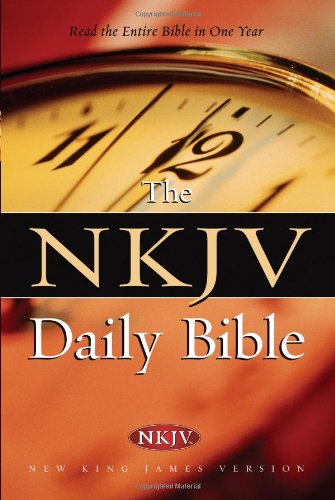 The Nkjv Daily Bible: Read the Entire Bible in One Year,New