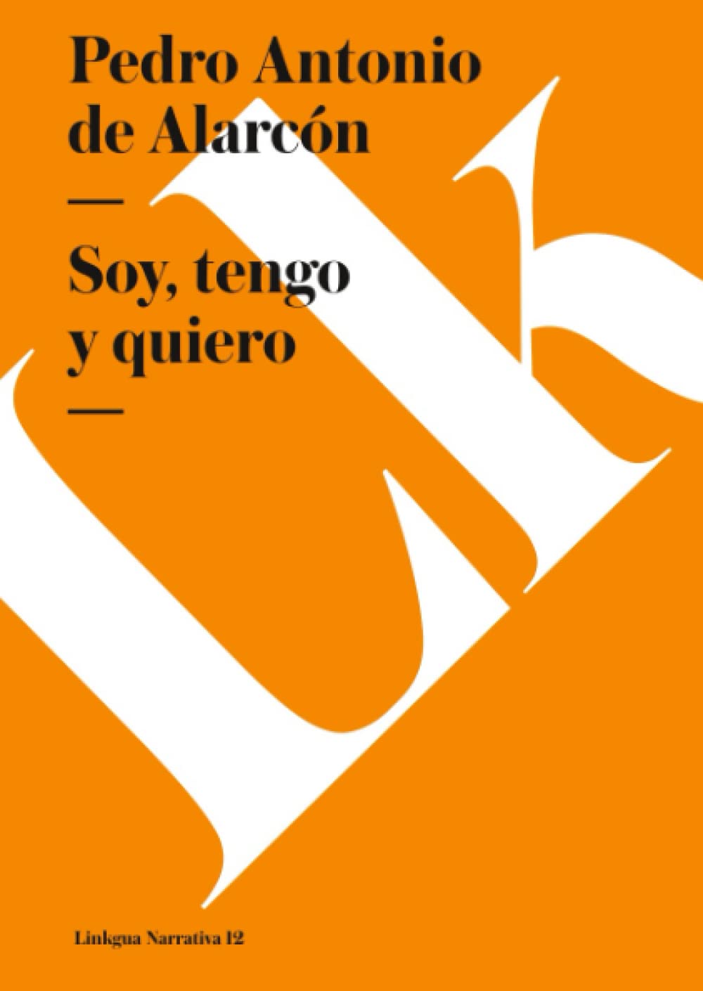 Soy, Tengo Y Quiero (Narrativa) (Spanish Edition),Used