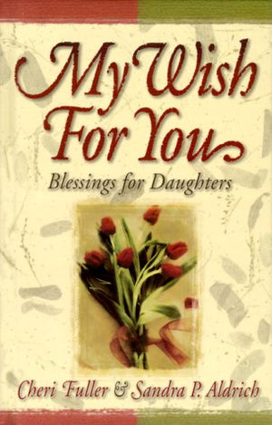 My Wish for You: Blessings for Daughters,Used