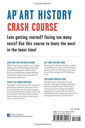 AP Art History Crash Course, 2nd Ed., Book + Online: Get a Higher Score in Less Time (Advanced Placement (AP) Crash Course)