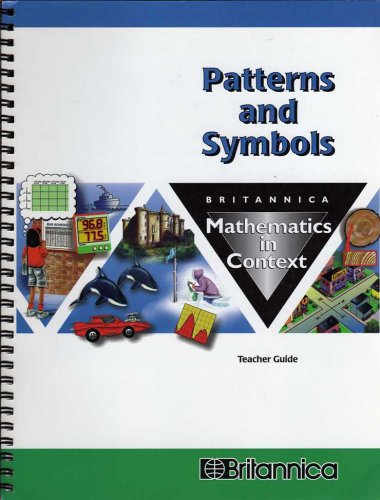 Patterns and Symbols (Britannica Mathematics in Context): Teacher Guide,Used