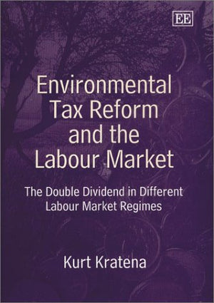 Environmental Tax Reform and the Labour Market: The Double Dividend in Different Labour Market Regimes,Used