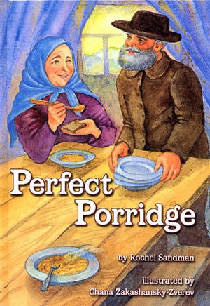 Perfect Porridge  A story about Kindness,New