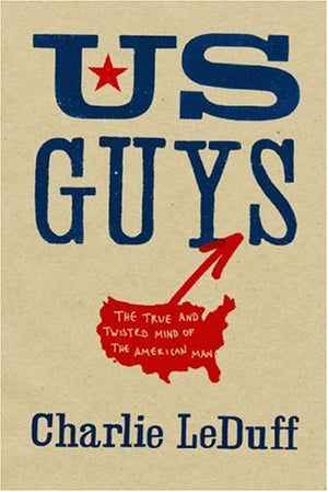 US Guys: The True and Twisted Mind of the American Man,Used