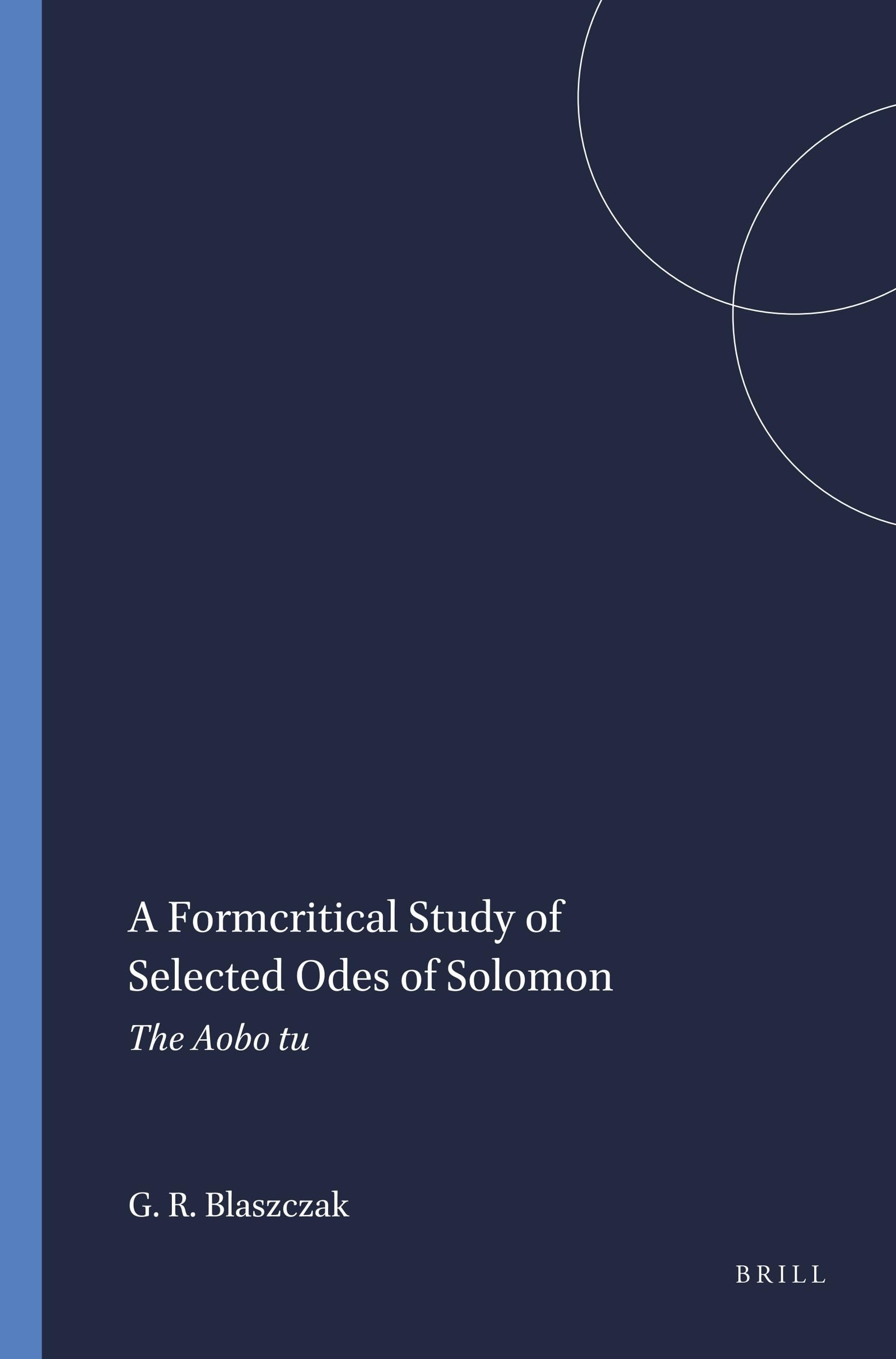 A Formcritical Study of Selected Odes of Solomon (Harvard Semitic Monographs),Used
