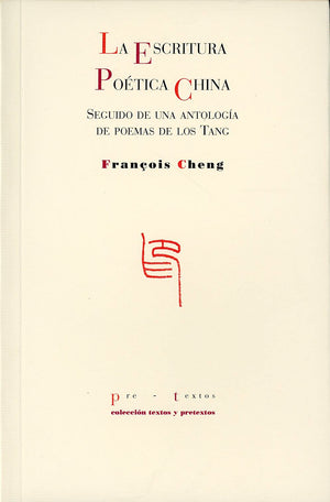 La escritura poetica china/ The Poetic Chinese Writing (Spanish Edition),Used