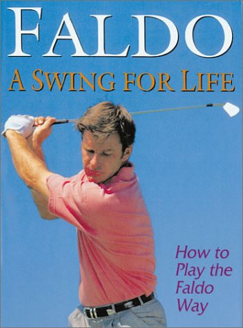 Faldo a Swing for Life,Used