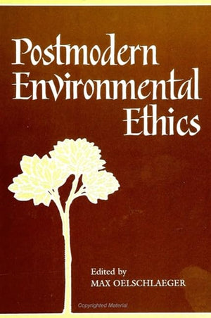 Postmodern Environmental Ethics,Used