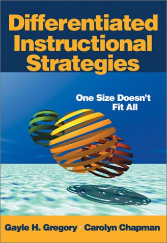 Differentiated Instructional Strategies: One Size Doesn'T Fit All
