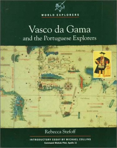 Vasco De Gama and the Portuguese Explorers (World Explorers),Used